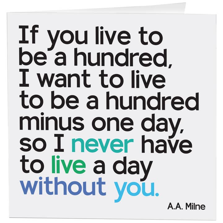 Cards - D391- Live To Be A Hundred - Friendship(A. A. Milne) for wholesale by Quotable