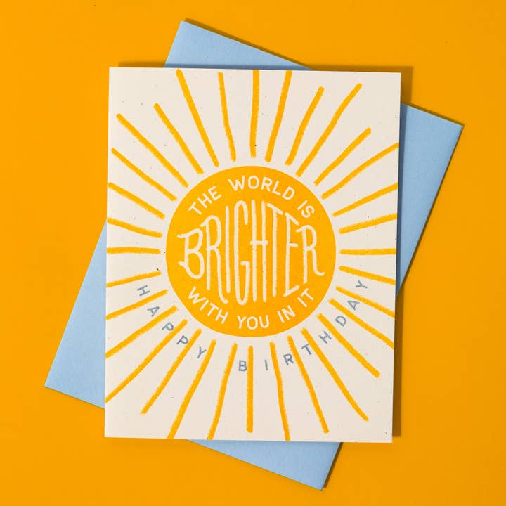 Bromstad Printing Co. - Wholesale Birthday Card - The World Is Brighter With You In It - Birthday Card1
