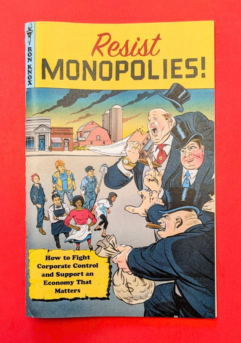 Microcosm Publishing & Distribution - Wholesale Social Sciences Book - Resist Monopolies!: Fight Corporate Control (Zine)0