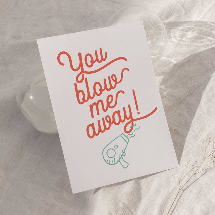 You Blow Me Away Card for wholesale by The Card Aisle