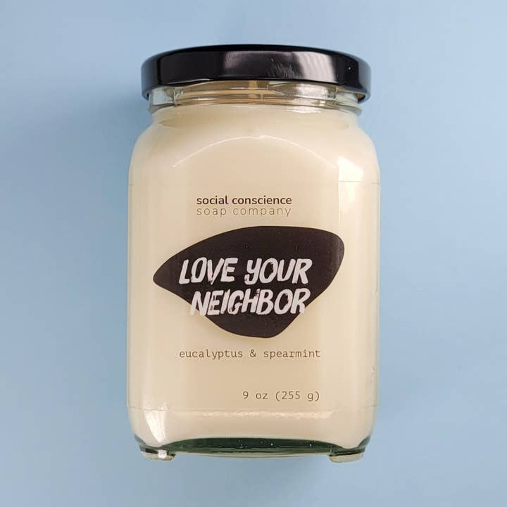 Love Your Neighbor - 9 oz candles for wholesale by Social Conscience Soap Company