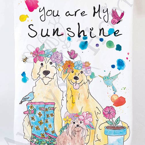 You Are My Sunshine Dogs Tea Towel for wholesale by Avery's Home