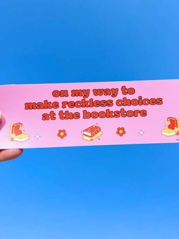 Reckless Choices At The Bookstore Bumper Sticker for wholesale by Cosmic Paper Studio