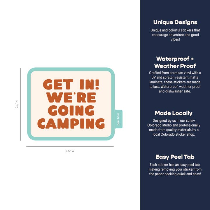 Endless August Supply Co. - Wholesale Sticker - Get In! We're Going Camping Sticker
