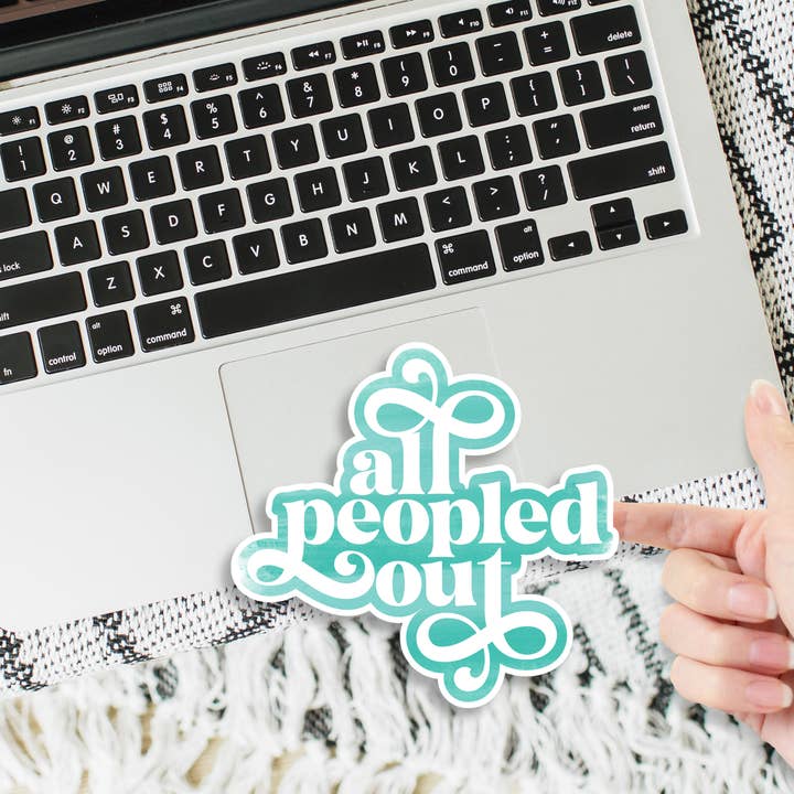All Peopled Out Sticker for wholesale by Brooke and Faith Co.