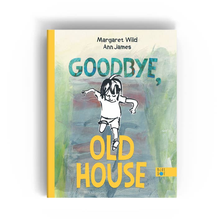 Goodbye, Old House (Picture Book) for wholesale by Blue Dot Kids Press