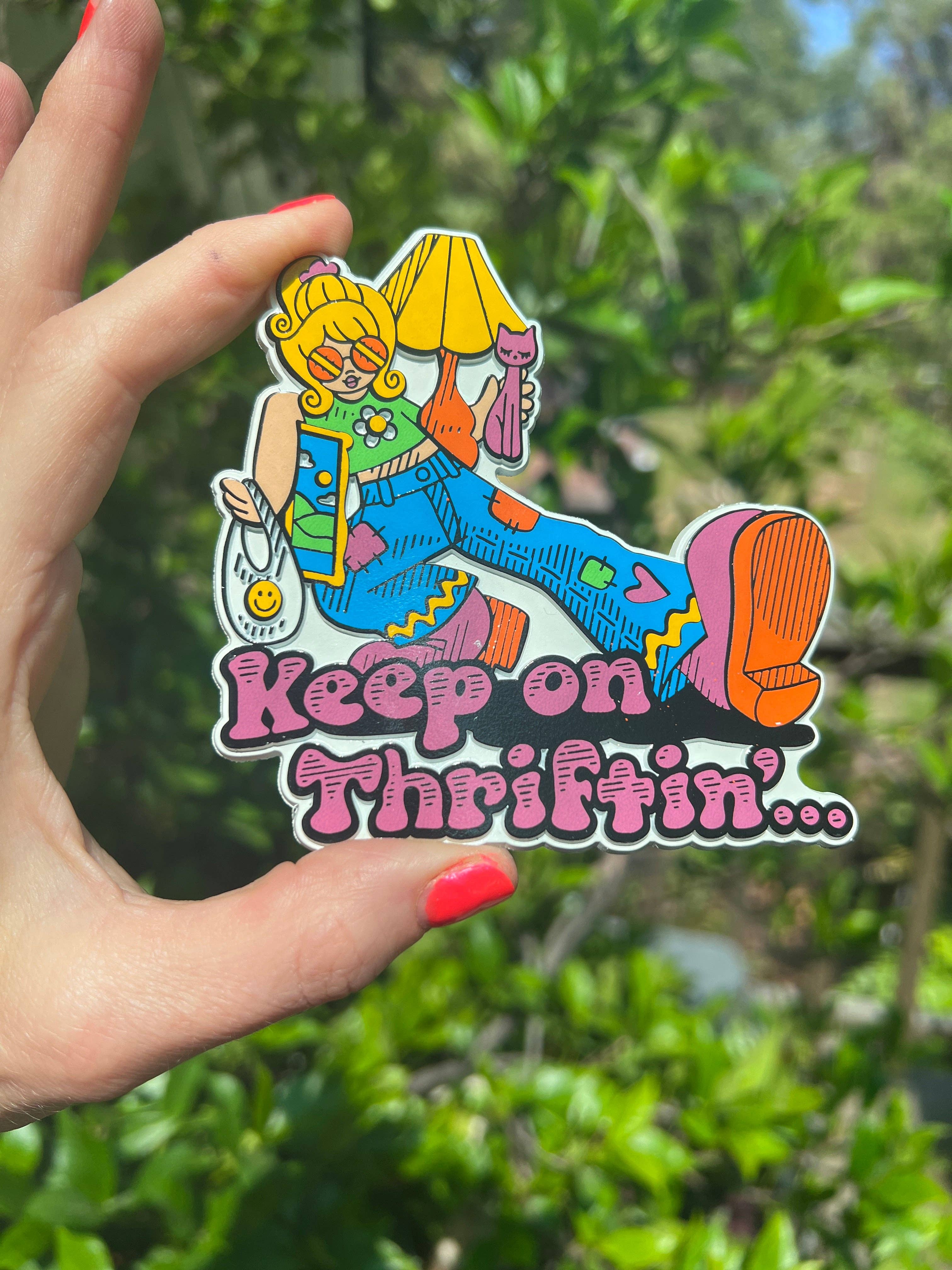 Astral Weekend - Wholesale Magnet - Keep on Thriftin EXTRA LARGE Rubber Magnet3