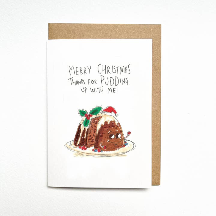 Merry Christmas - Thanks for Pudding up with Me for wholesale by Well Drawn