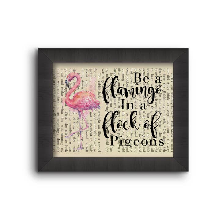 Cecelia Rose Book Page Art - Wholesale Art Print - Be A Flamingo In A Flock Of Pigeons