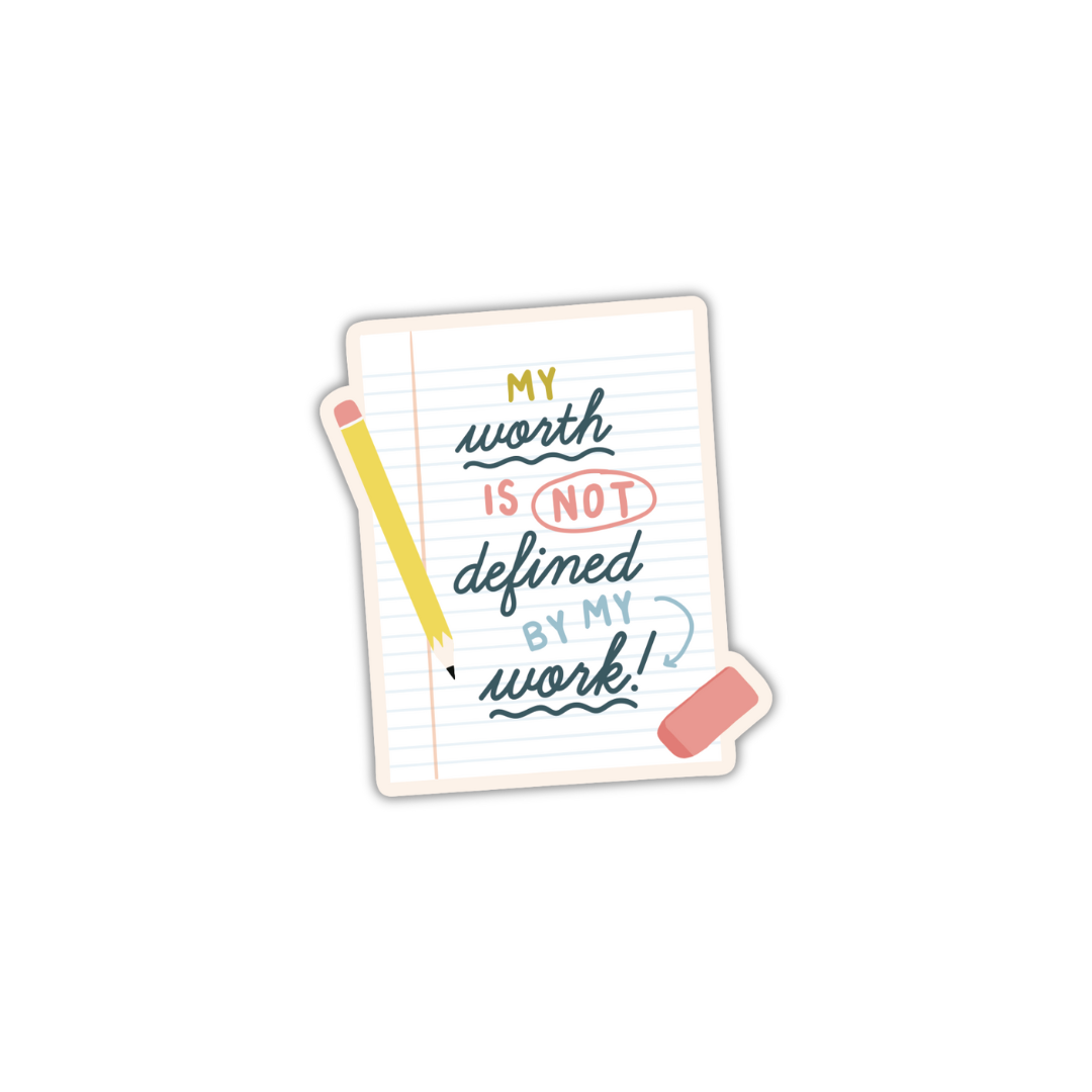 Oh Happy Dani - Wholesale Sticker - My Worth is Not my Work Sticker1