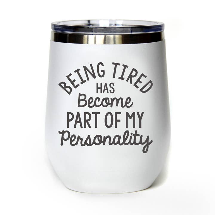 Part Of My Personality - Insulated Tumblers for wholesale by Home Accents By Driftless