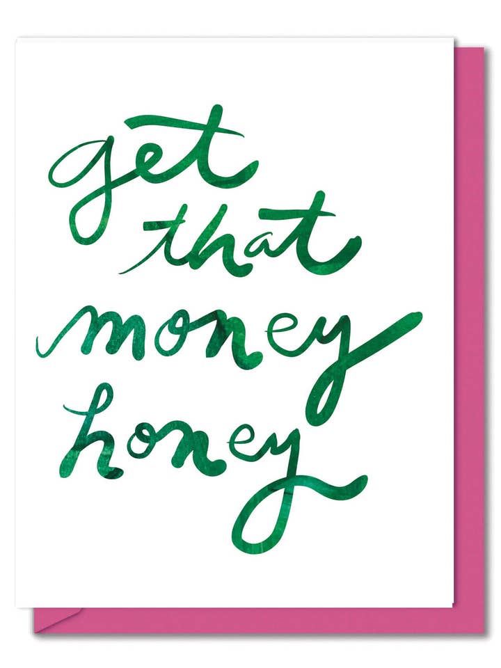 Get That Money Honey (solo tarjeta de felicitación, ¡sin efectivo incluido!) para venta al por mayor de Mirthos Paper