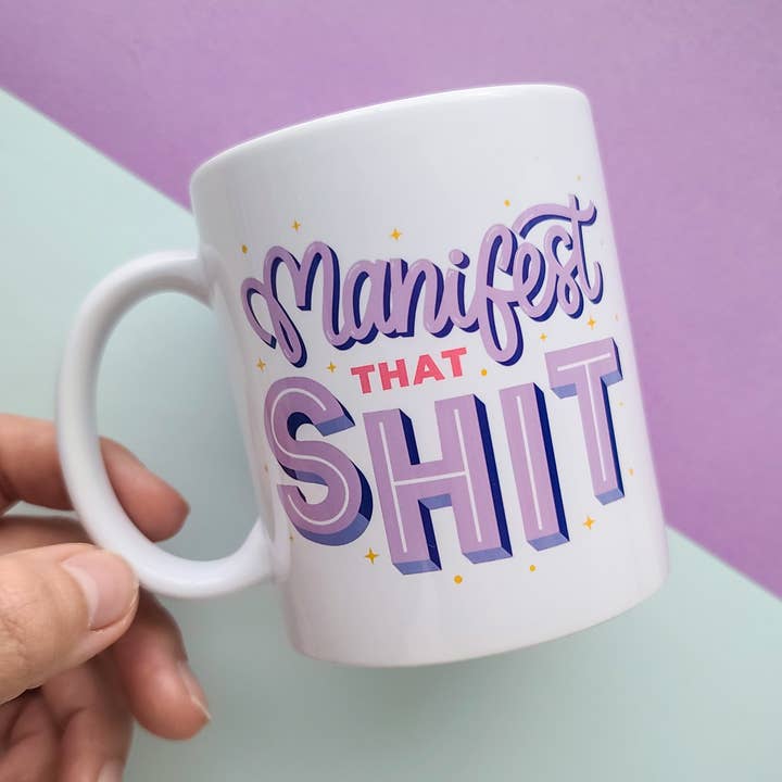 11oz Manifest That Shit Mug for wholesale by Potty Mouth Studio