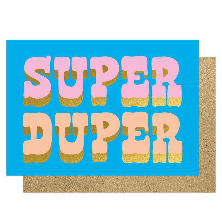 Lucky Ink – wholesale Everyday greeting card – Super Duper card