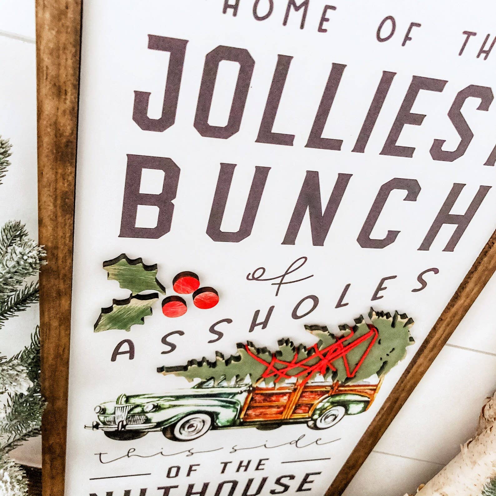 WillowBee Signs & Designs - Wholesale Sign - Jolliest Bunch of Assholes Christmas Sign4