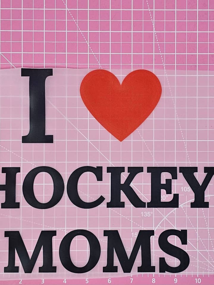I Love Hockey Moms DTF Iron On Transfers for wholesale by Scratch Decor
