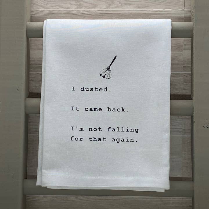Funny Tea Towels - Humorous Kitchen Towel - Dust Came Back for wholesale by Pineapple Patch Inc