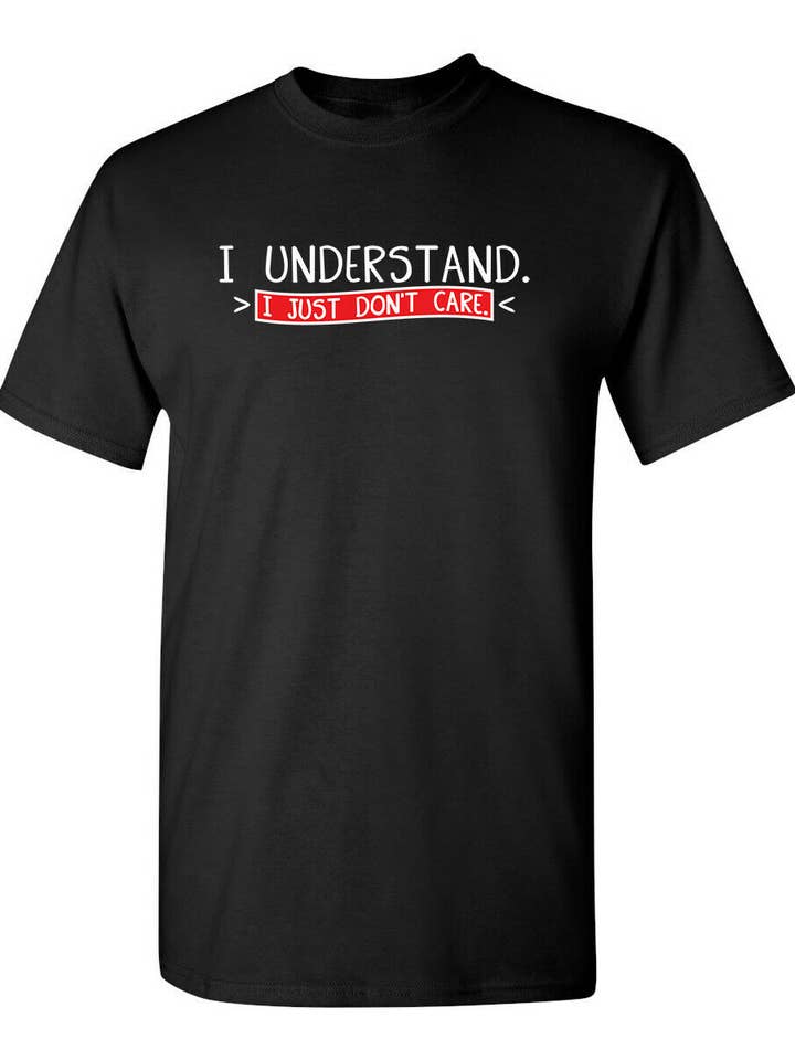 I Understand I Just Don't Care for wholesale by Feelin Good Tees