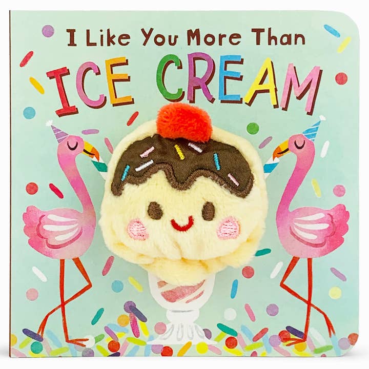 Cottage Door Press - Wholesale Baby & Toddler Book (0-2) - I Like You More Than Ice Cream