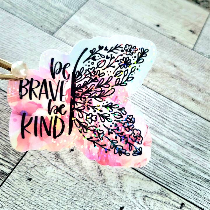 Be Brave Be Kind Fjärilsklistermärke, Vattentät Glittrande Rumpa för wholesale av Dashmonograms