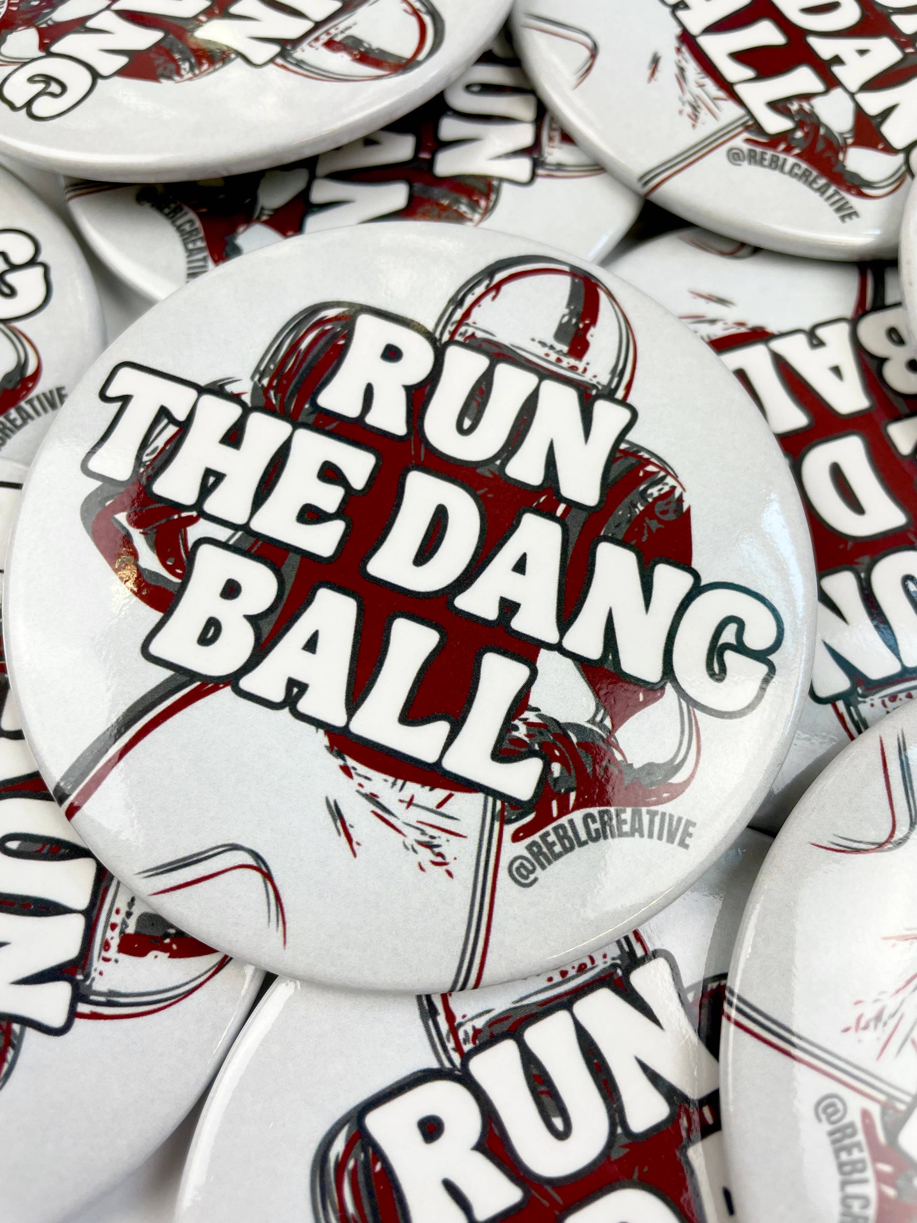 REBL Creative - Wholesale Lapel Pin/Button - Run The Dang Ball - Maroon and Grey - Game Day Button1
