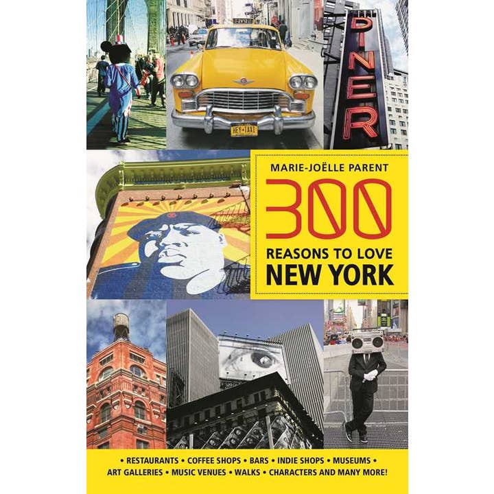300 Reasons to Love New York by Marie-Joëlle Parent for wholesale by Simon & Schuster