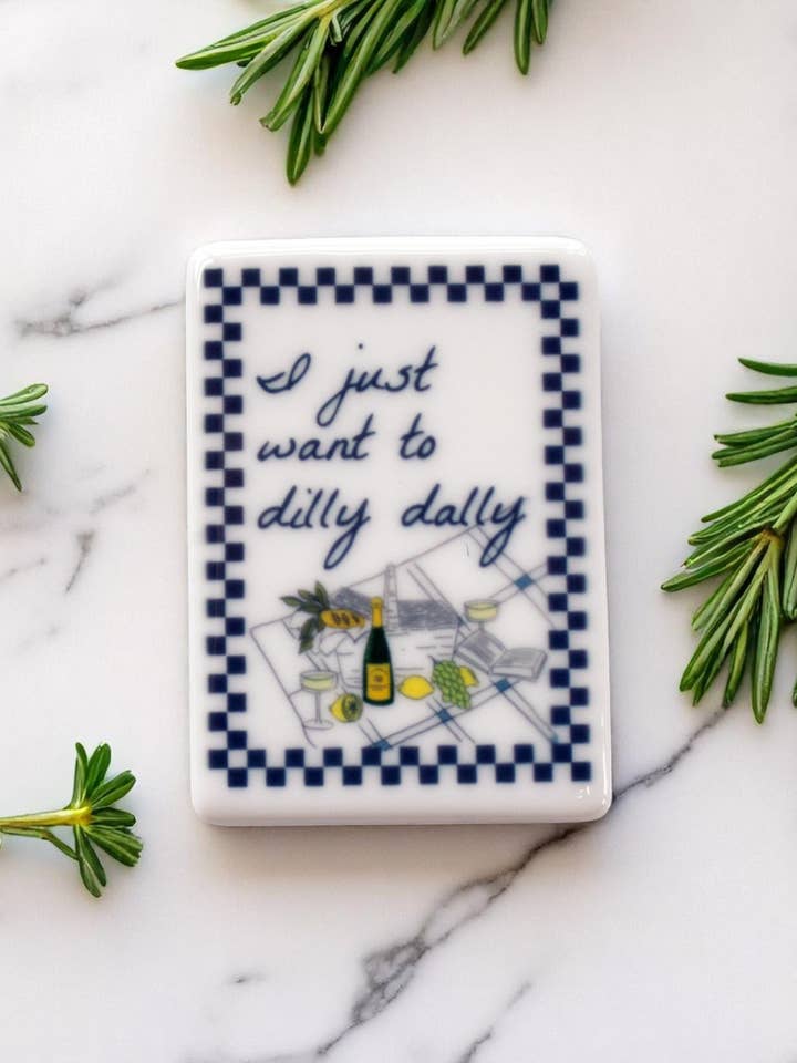 I just want to dilly dally Fridge Magnet for wholesale by Sovende Bjorn