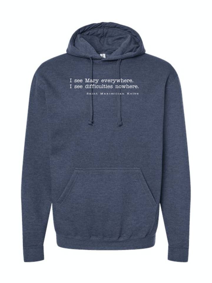 Sock Religious - Wholesale Hoodie - Unisex - I See Mary Everywhere - St. Maximilian Kolbe Hoodie Sweatshirt