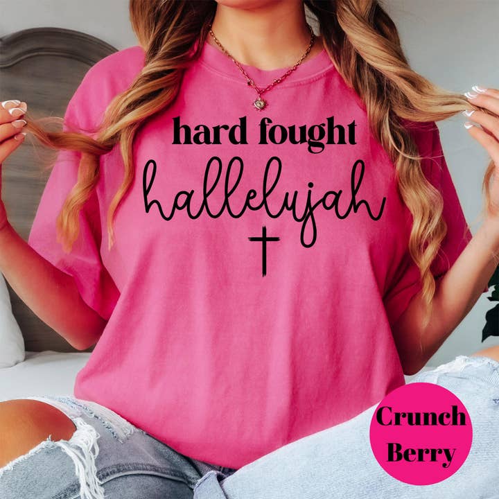 Epic Life - Designed - Wholesale Screen Printed T-Shirt - Women's - Hard Fought Hallelujah Shirt, Christian Faith Tee, Inspirational Religious T-Shirt, Uplifting Spiritual Tee, Bible Verse Shirt, Faith-Based4