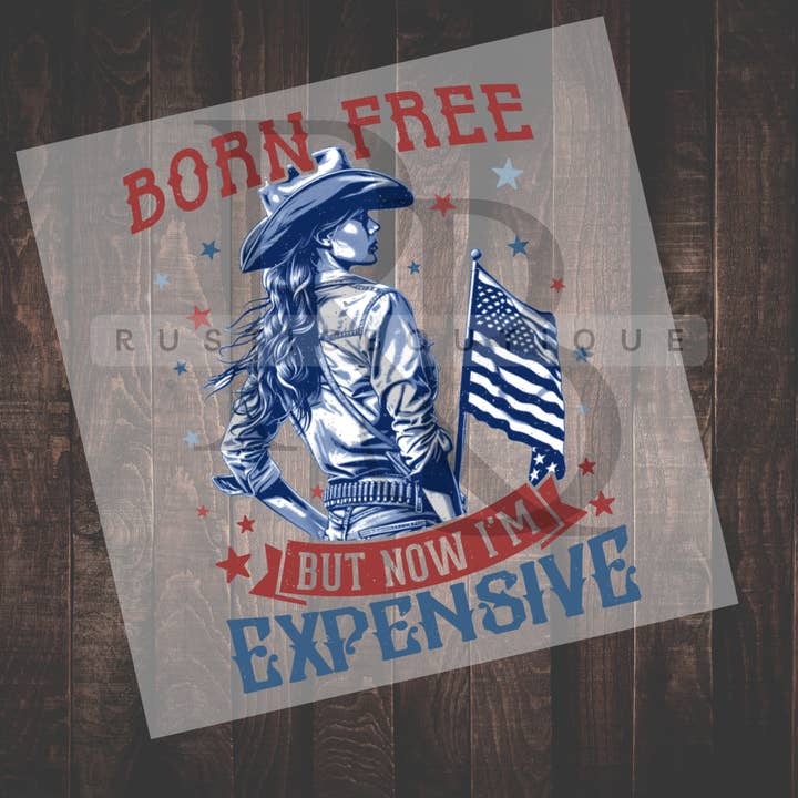 Forth of July DTF Heat Transfer Born Free Western Girl DTF for wholesale by RusticPrintStudio