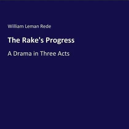 Books by splitShops - Wholesale Poetry & Drama - The Rake's Progress: A Drama in Three Acts - Paperback
