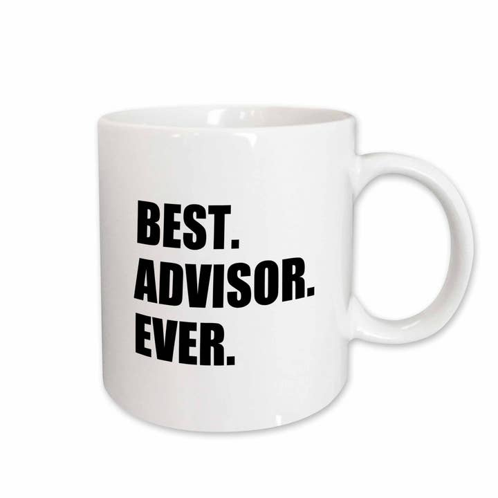 15oz Mug Best Advisor Ever - bold black text - fun work and for wholesale by 3dRose