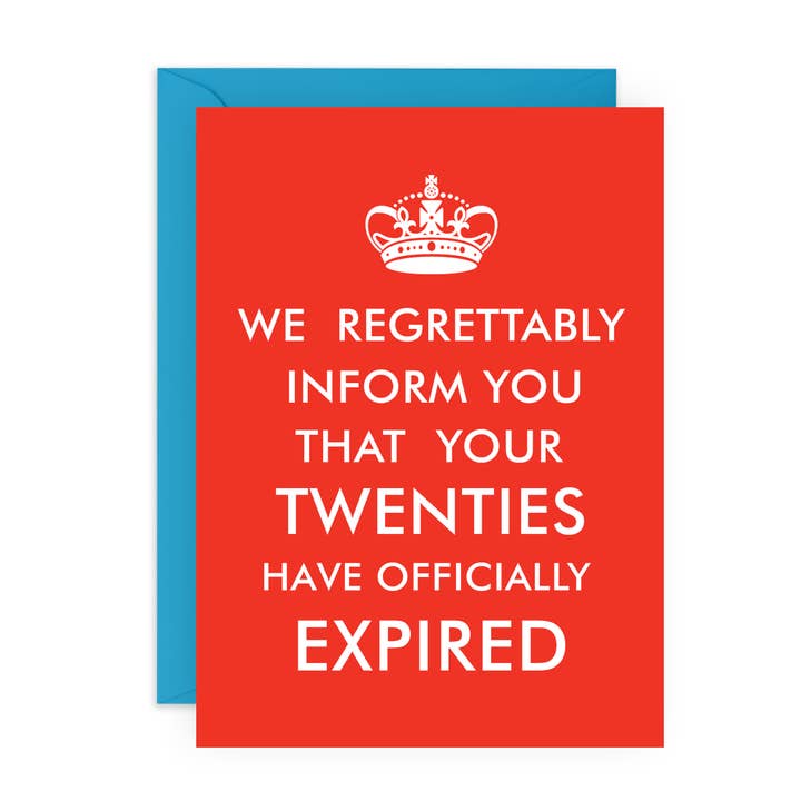 TWENTIES HAVE EXPIRED Funny Birthday Card for Him, Her for wholesale by Central 23 Cards