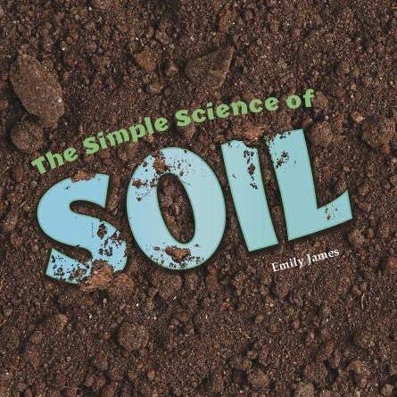 Boon Books – wholesale Science & maths book – Simple Science Of Soil by Emily James