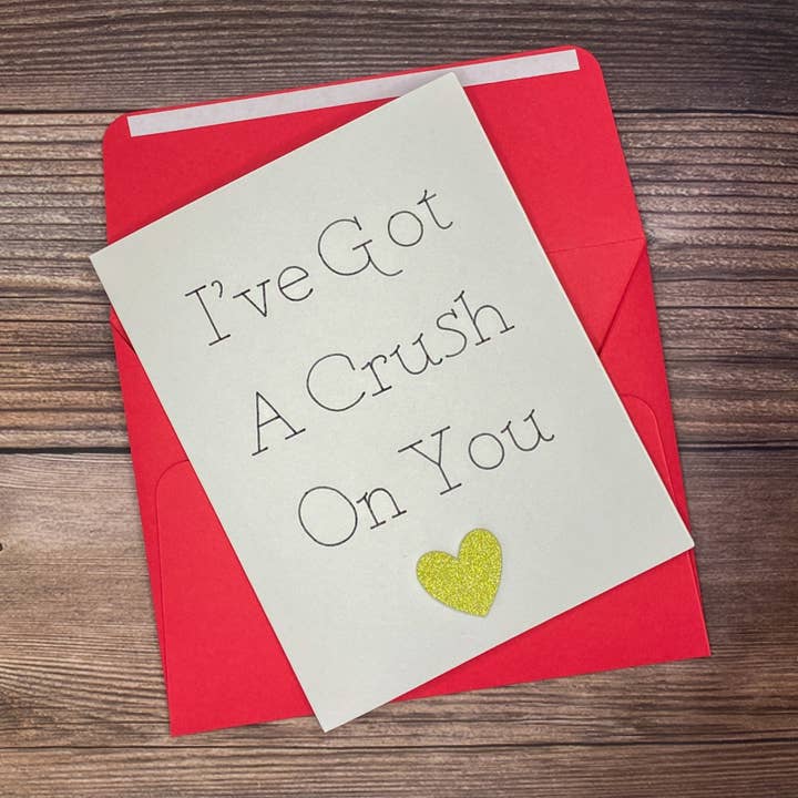Carte I've Got a Crush on You pour la vente par Southern Goddess Designs