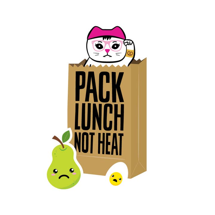 Pack Lunch Not Heat Die-Cut Sticker for wholesale by ReSISTA Kat