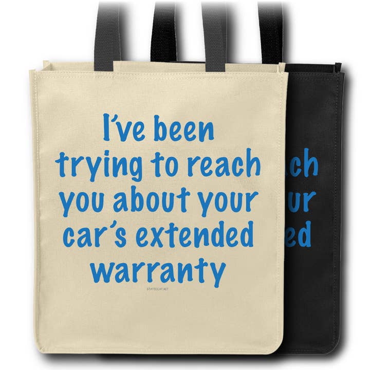 I've Been Trying To Reach You, Car Warranty - Tote Bag for wholesale by Static Cat Studio