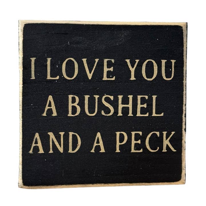 Eu te amo um alqueire e um sinal de madeira de peck por atacado de Windsor Lane Handmade Decor & More