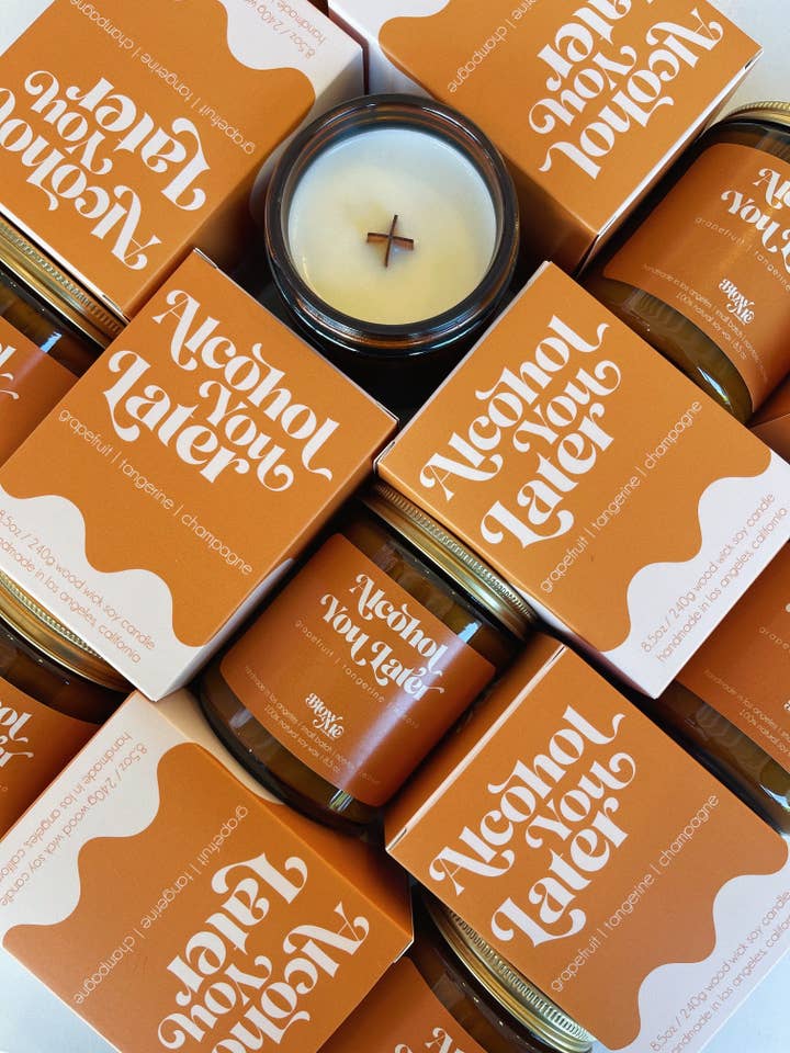 Alcohol You Later for wholesale by Blow Me Candle Co.