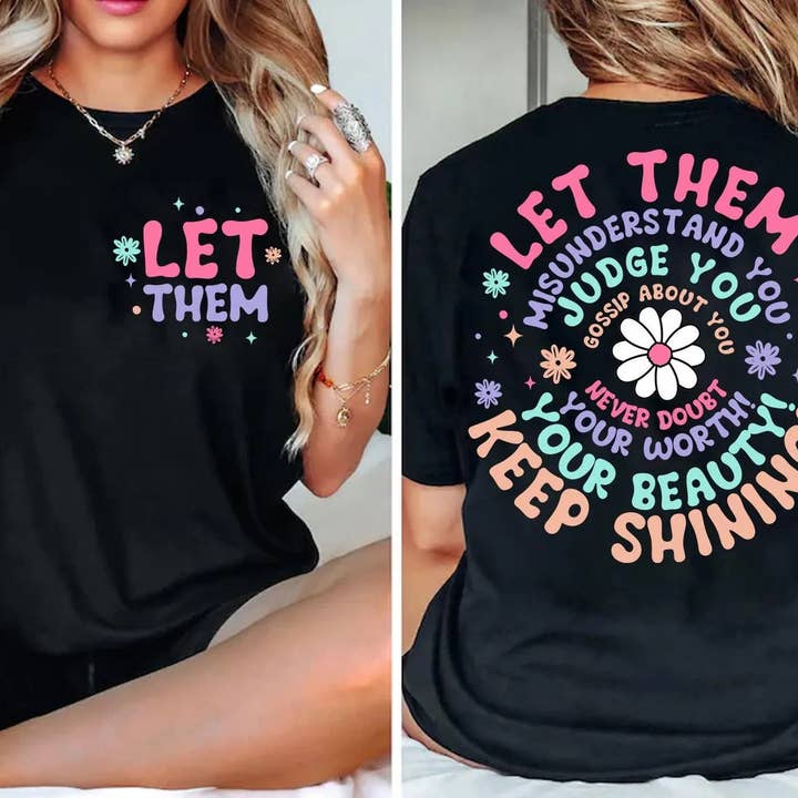 Small Biz Shipping Co - Wholesale Sublimation transfer - DTF Full Color Transfer - Let Them (Bright - FREE POCKET!)