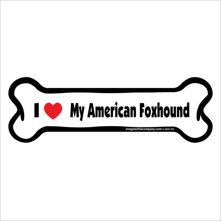 Ich liebe meinen American Foxhound - Knochen-Auto-Magnet für den Großhandel von Imagine This Company