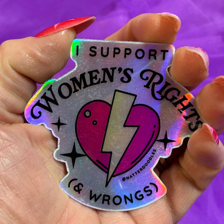 NatterDoodle - Wholesale Sticker - I Support Women's Rights & Wrongs Feminist Funny Sticker3