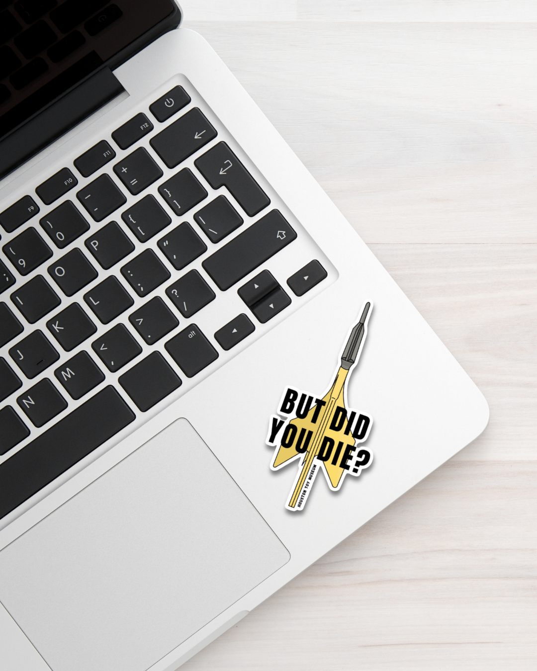 Houston Toy Museum - Wholesale Sticker - "But Did You Die?" Lawn Dart Sticker1