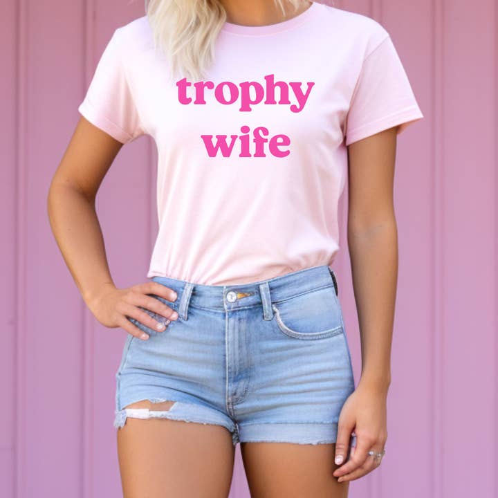Trophy Wife Pink Shirt, Trophy Wife Graphic Tee, Wifey for wholesale by Mugsby