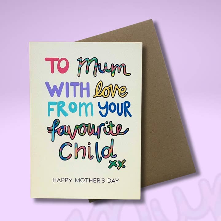 'From You Favourite Child' - Mother's Day 2025 CARD for wholesale by Calla Collective