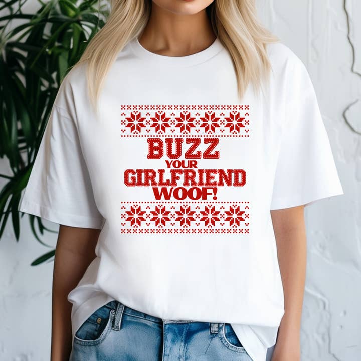 Buzz, Your Girlfriend...WOOF Graphic Tee for wholesale by Urban Edge Co.