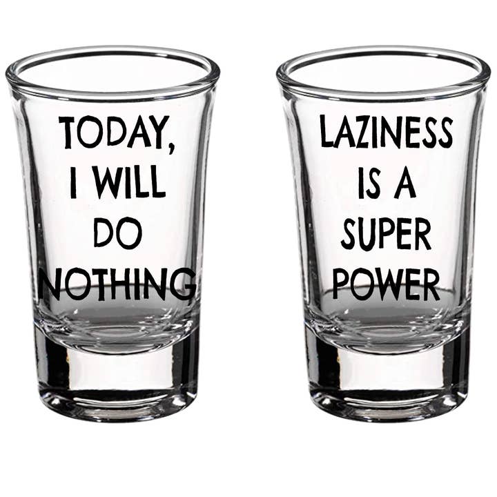 Funny Shot glasses, set of 2! Funny laziness shots! for wholesale by Maqoba
