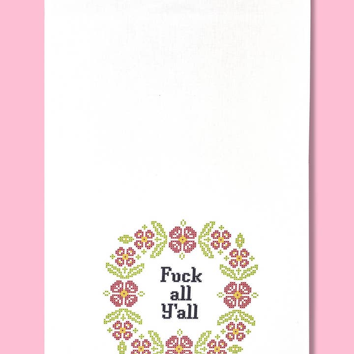 Bad Grandma Designs - Wholesale Tea Towel - Fuck All Y'all Dishtowel