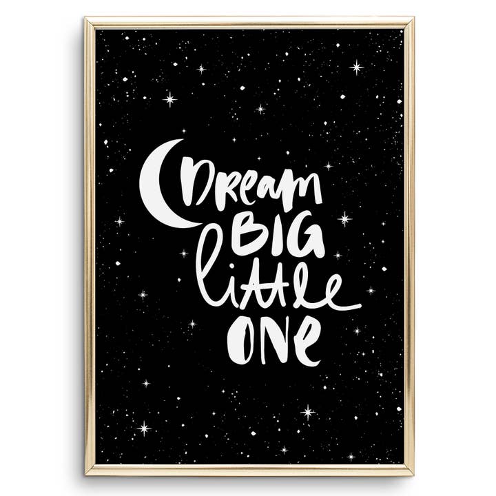 Dream Big Little One Poster for wholesale by Tales by Jen