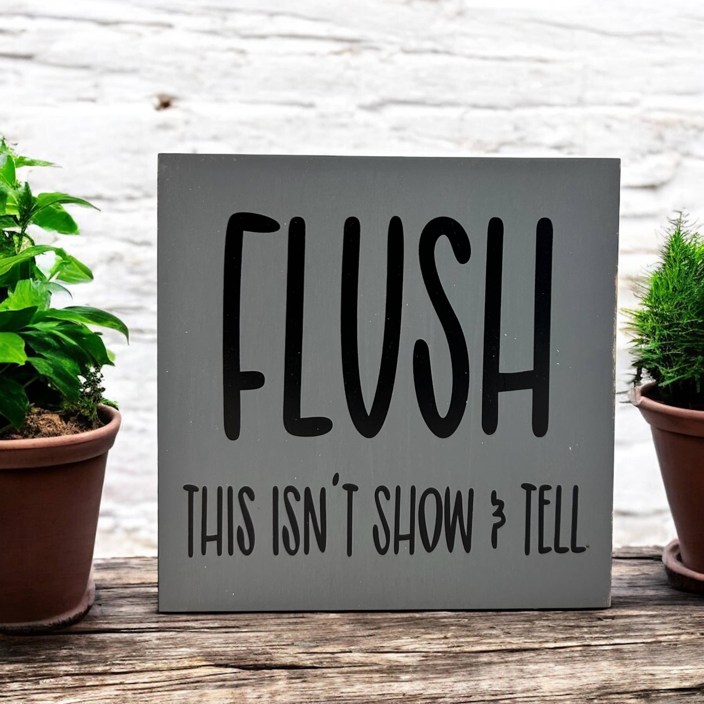 Inkwood Crafters - Wholesale Sign - Flush - Funny Bathroom Decor Rustic Wood Sign11